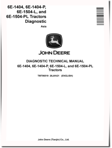 John Deere 6E-1404, 6E-1404-P, 6E-1504-L and 6E-1504-PL Tractors (Asia) Diagnostic Manual (TM706519)