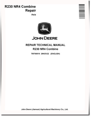 John Deere R230 NR4 Combines (Asia) Repair Manual (TM706919)