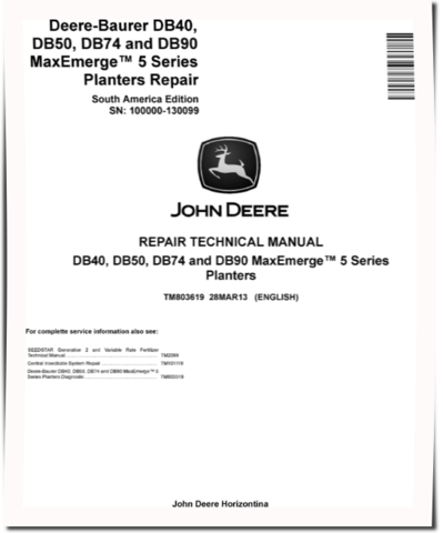 John Deere DB40, DB50, DB74 and DB90 MaxEmerge™ 5 Planters (SN: 100000-130099) Repair Manual (TM803619)