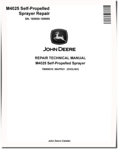 John Deere M4025 (SN: 180000-189999) Self-Propelled Sprayers Repair Manual (TM806019)