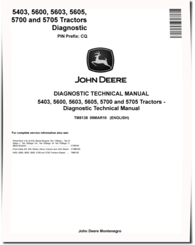 John Deere 5403, 5600, 5603, 5605, 5700 and 5705 Tractors (PIN Prefix: CQ) Diagnostic Manual (TM8138)