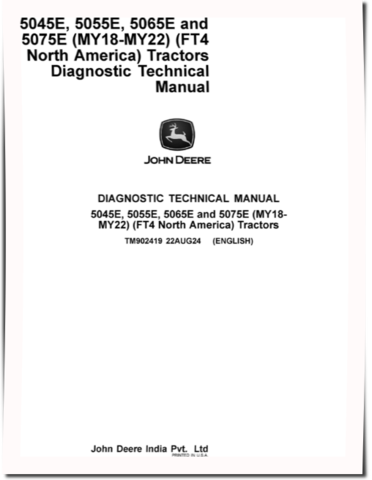 John Deere 5045E, 5055E, 5065E and 5075E FT4 Tractors (MY18-22, North American Edition) Diagnostic Manual (TM902419)