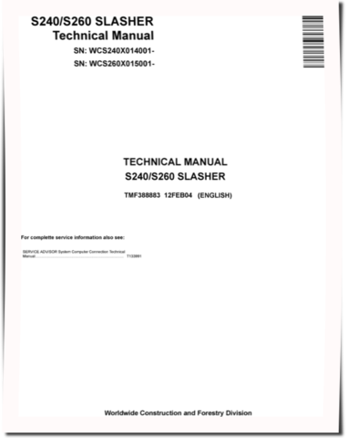 John Deere S240 (PIN: WCS240X014001-) and S260 (PIN: WCS260X015001-) Slashers Technical Manual (TMF388883)