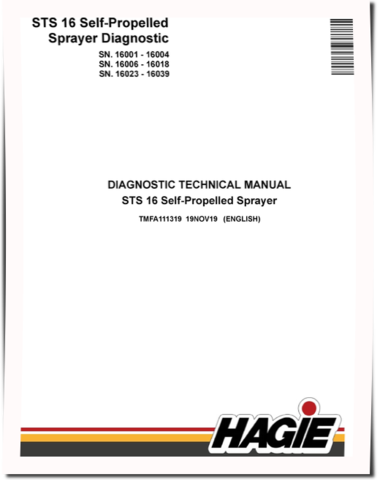 Hagie STS 16 Self-Propelled Sprayers (SN: 016001-016004; 016006-016018; 016023-016039) Diagnostic Manual (TMFA111319)