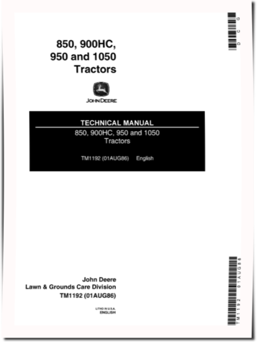 John Deere 1050, 850, 900HC and 950 Utility Tractors Technical Manual (tm1192)