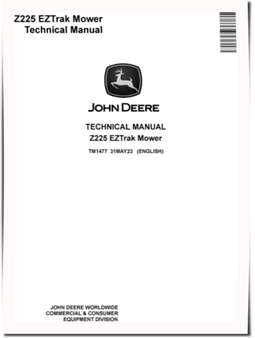 John Deere Z225 EZTrak Zero-Turn Mowers (North America) Technical Manual (tm1477)