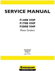 New Holland F140B VHP, F170B VHP, F200B VHP Motor Grader Service Manual