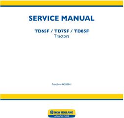 New Holland TD65F, TD75F, TD85F Tractors Service Manual