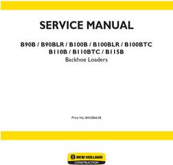 New Holland B90B /BLR, B100B /BLR, B100BTC, B110B /BTC, B115B Tier 3 Backhoe Loaders Service Manual