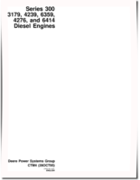 John Deere 3179, 4239, 4276, 6359 and 6414 (Series 300) Diesel Engines Technical Manual (CTM4)