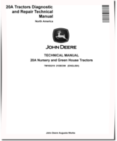 John Deere 20A Nursery and Green House Tractors (North American Edition) Technical Manual (TM103219)