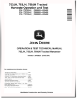 John Deere 703JH, 753JH and 759JH Tracked Harvesters (SN:-220452) Operation and Test Manual (TM10521)