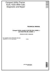 TM105319 - John Deere 4120, 4320 Compact Utility Tractors With Cab (SN. 610001-) Technical Service Manual