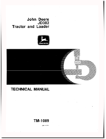 John Deere 302 and JD302 Tractor Loaders Technical Manual (TM1089)