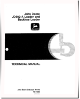 John Deere 302A, JD302A Backhoe Loaders, 302A and JD302A Loaders Technical Manual (TM1090)