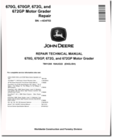 John Deere 670G, 670GP, 672G and 672GP Motor Graders (SN. before 634753) Repair Manual (TM11205)