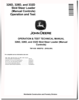 John Deere 326D, 328D and 332D Skid Steer Loaders with Manual Controls Operation and Test Manual (TM11430)