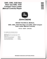 John Deere 329D, 333D Compact Track Loaders, 326D, 328D and 332D Skid Steer Loaders with Manual Controls Repair Manual (TM11431)