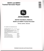 John Deere 903KH and 909KH Tracked Harvesters Repair Manual (TM11626)