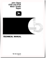 John Deere 670A and 672A Motor Graders Repair Manual (TM1188re)