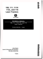 John Deere 106, 111, 111H, 112L, 116 and 116H Lawn Tractors Technical Manual (TM1206)