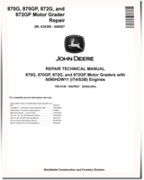 John Deere 870G, 870GP, 872G and 872GP Motor Graders (SN: 634380-656507) with iT4/S3B Engines Repair Manual (TM12145)