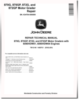 John Deere 870G, 870GP, 872G and 872GP Motor Graders (SN: 634754-656508) with S2, S3A Engines Repair Manual (TM12146)