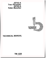 John Deere JD743-A Feller Bunchers and JD743-A Harvesters Technical Manual (TM1226)