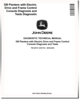 John Deere DB44, DB55, DB60, DB66, DB74, DB80, DB88, DB90 Planters with Electric Drive and Frame Control Console Diagnostic Manual (TM123919)