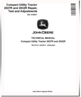 John Deere 2027R and 2032R Compact Utility Tractors (SN. from 010001) Operation, Tests and Repair Technical Manual (TM127119)