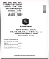 John Deere 319E, 323E Compact Track Loaders, 318E, 320E and 324E Skid Steer Loaders with EH Controls (SN. from J249291) Repair Manual (TM13011X19)