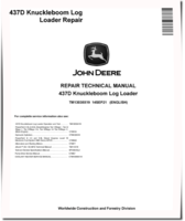 John Deere 437D (SN: C254107-) Knuckleboom Log Loaders Repair Manual (TM13038X19)