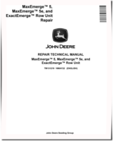 John Deere ExactEmerge™, MaxEmerge™ 5 and MaxEmerge™ 5e Row Units Repair Manual (TM131219)