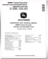 John Deere 859MH (Closed Loop Hydrostatic Drive) Tracked Harvesters Operation and Test Manual (TM13184X19)
