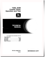 John Deere 750B and 850B Crawler Dozers Operation and Test Manual (TM1332)