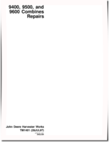 John Deere 9400, 9500, 9501 and 9600 Combines Repair Manual (TM1401)