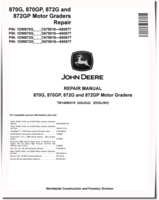 John Deere 870G, 870GP, 872G and 872GP Motor Graders (SN. C678818-680877, D678818-680877) Repair Manual (TM14080X19)
