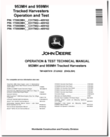 John Deere 953MH and 959MH Tracked Harvesters (SN: C/D317982-409162) Operation and Test Manual (TM14267X19)