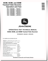 John Deere 903M, 953M and 959M Tracked Feller Bunchers Operation and Test Manual (TM14536X019)
