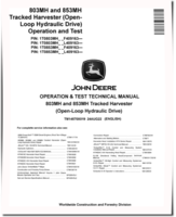 John Deere 803MH and 853MH (Open Loop Hydraulic Drive) Tracked Harvesters Operation and Test Manual (TM14570X019)