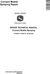 John Deere Connect Mobile Spraying Repair Technical Service Manual (TM148519)