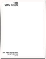 John Deere 1800 (SN: 010001-) Utility Vehicles Technical Manual (TM1527)