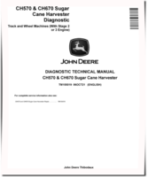 John Deere CH570 and CH670 Sugar Cane Harvesters Diagnostic Manual (TM155019)