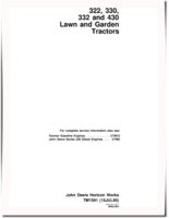 John Deere 322, 330, 332 and 430 Lawn and Garden Tractors Technical Manual (TM1591)