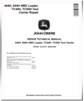 John Deere 444H, 544H 4WD Loaders, TC44H and TC54H Tool Cariers Repair Manual (TM1605)