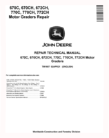 John Deere 670C, 670CH, 672CH, 770C, 770CH and 772CH Motor Graders Repair Manual (TM1607)