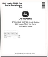 John Deere 624H 4WD Loaders and TC62H Tool Cariers Operation and Test Manual (TM1639)