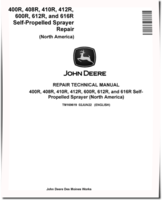 John Deere 400R, 408R, 410R, 412R, 600R, 612R and 616R Self-Propelled Sprayers (North America) Repair Manual (TM169619)