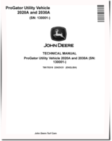 John Deere 2020A and 2030A (SN: 130001-) ProGator Utility Vehicles Technical Manual (TM170319)