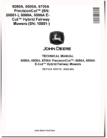 John Deere E-Cut Hybrid 6080A, 6500A, PrecisionCut 6080A, 6500A and 6700A Reel Mowers Technical Manual (TM177419)